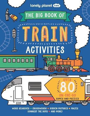 Cover for Lonely Planet · Lonely Planet Kids: The Big Book of Train Activities (Hæftet bog) (2024)