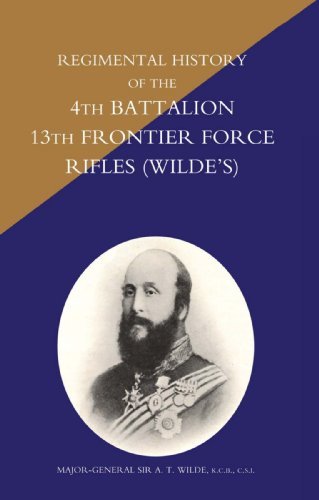 Cover for N/a · Regimental History of the 4th Battalion 13th Frontier Force Rifles (Wilde's) (Paperback Book) [New edition] (2005)