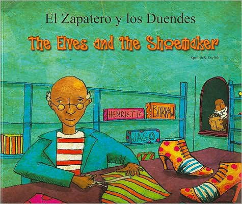 The Elves and the Shoemaker (English / Spanish) - Henriette Barkow - Kirjat - Mantra Lingua - 9781846111976 - lauantai 8. maaliskuuta 2008