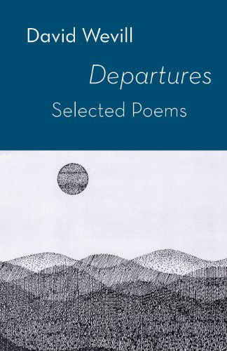 Cover for David Wevill · Departures: Selected Poems (Paperback Book) [Changed Format edition] (2013)