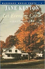 Cover for Jane Kenyon · Let Evening Come (Paperback Book) [International edition] (2005)