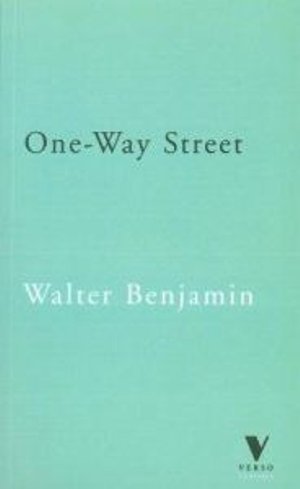 Cover for Walter Benjamin · One-Way Street: And Other Writings - Verso Classics (Pocketbok) [New edition] (1997)