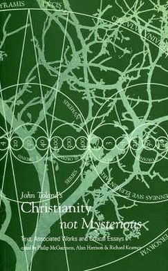 Cover for John Toland · John Toland's &quot;Christianity Not Mysterious&quot;: Text, Associated Works and Critical Essays (Hardcover Book) [New edition] (1997)