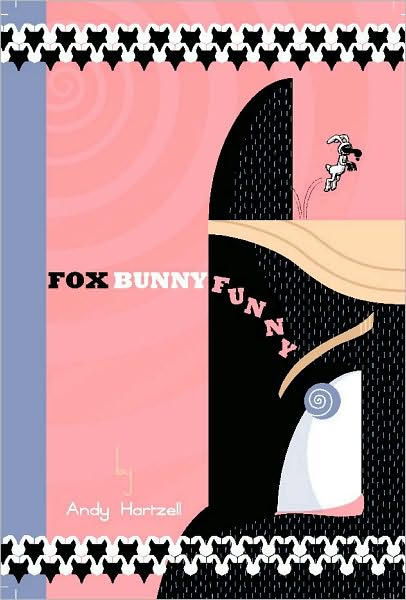 Cover for Andy Hartzell · Fox Bunny Funny (Paperback Book) (2007)