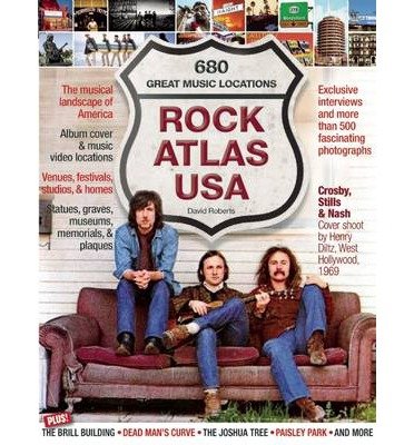 Cover for David Roberts · Rock Atlas Usa: The Musical Landscape Of America Paperback - Illustrated (Book) (2014)