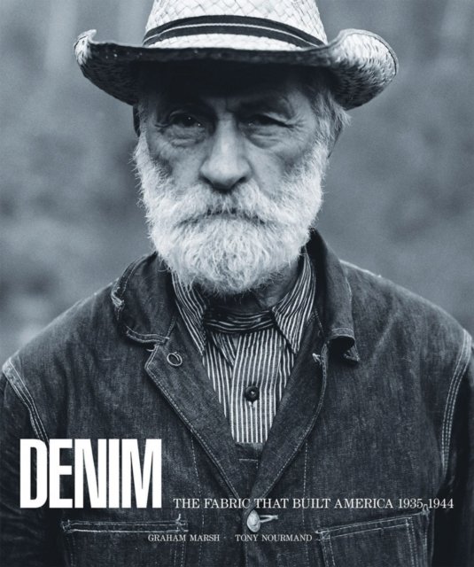 Cover for Graham Marsh · Denim: The Fabric That Built America (Hardcover Book) (2024)