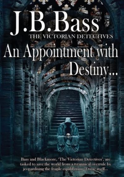 Cover for J.B. Bass · An Appointment with Destiny (Paperback Book) (2022)