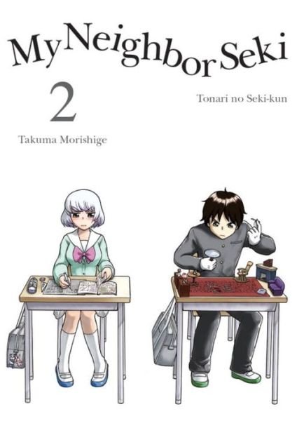 Cover for Takuma Morishige · My Neighbor Seki, Volume 2 (Paperback Bog) (2015)