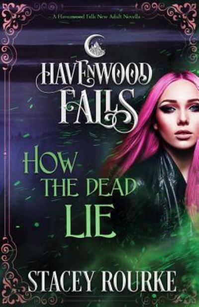 Cover for Havenwood Falls Collective · How the Dead Lie (Paperback Book) (2018)