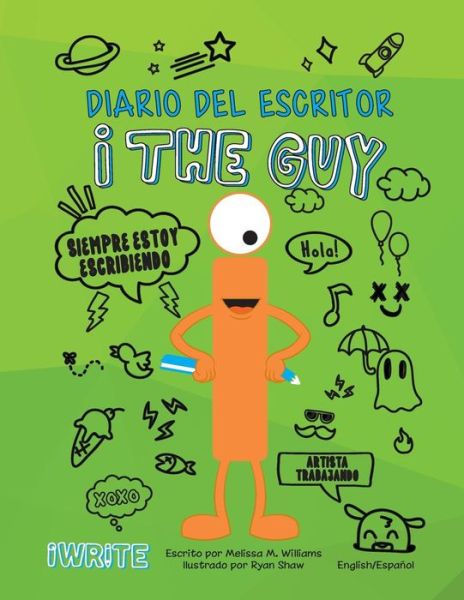 Cover for Melissa Williams · I the Guy Diario del Escritor Bilingual (Spanish) (Paperback Book) (2018)