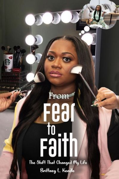 Cover for Brittney Kendle · From Fear to Faith (Paperback Book) (2021)