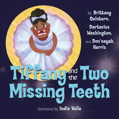 Cover for Brittany Quintero · Tiffany and the Two Missing Teeth (Paperback Book) (2018)