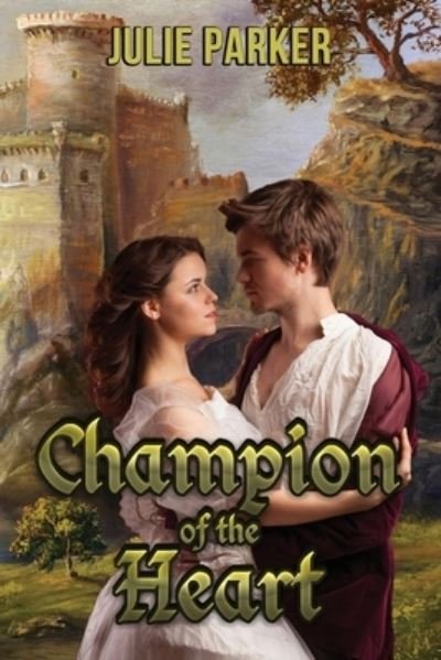 Cover for Julie Parker · Champion of the Heart (Paperback Book) (2020)