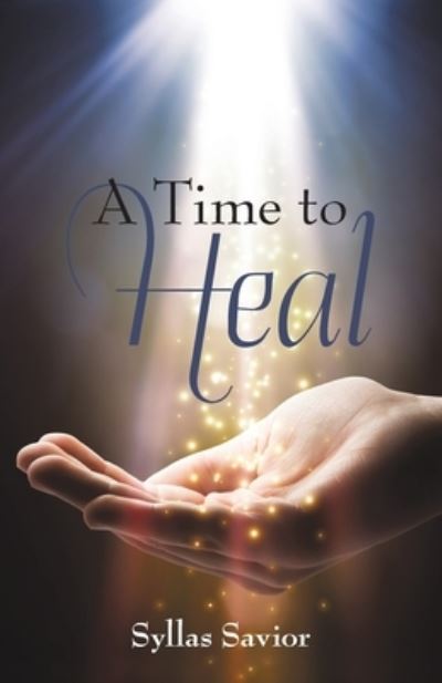 Cover for Syllas Savior · A Time to Heal (Paperback Book) (2019)