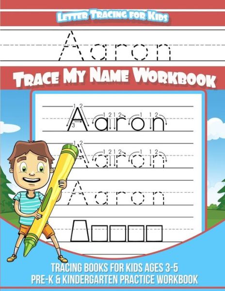 Cover for Aaron Books · Aaron Letter Tracing for Kids Trace My Name Workbook (Paperback Book) (2017)