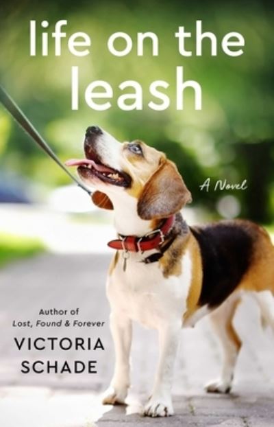 Cover for Victoria Schade · Life on the Leash (Paperback Book) (2022)