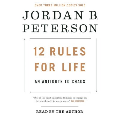 Cover for Jordan B. Peterson · 12 Rules for Life: An Antidote to Chaos (Hörbuch (CD)) (2018)