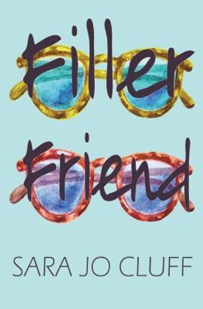 Cover for Sara Jo Cluff · Filler Friend (Paperback Book) (2018)