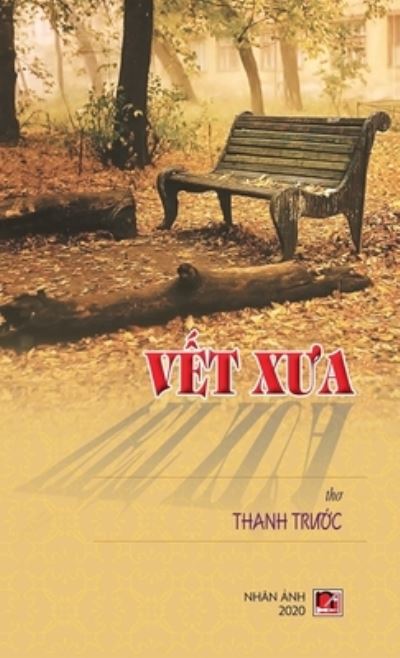 Cover for Thanh Truoc · V?t X?a (hard cover) (Hardcover Book) (2020)