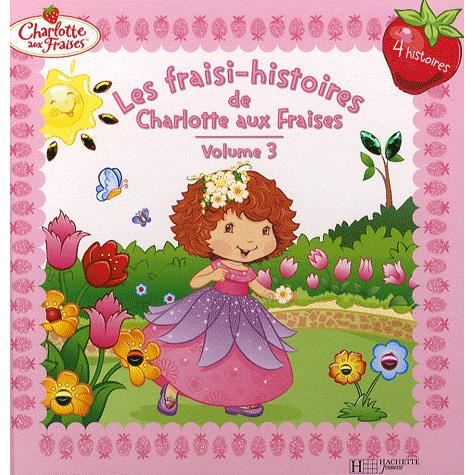 Cover for Collective · Les Fraisi-Histoires de Charlotte Aux Fraises - Volume 3 (Hardcover Book) (2008)