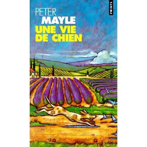 Cover for Peter Mayle · Une Vie de Chien (Pocketbok) (1999)