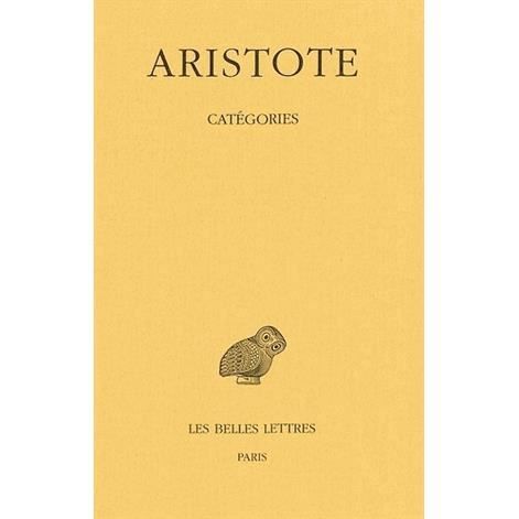 Cover for Aristote · Catégories (Collection Des Universites De France Serie Grecque) (French Edition) (Paperback Book) [French edition] (2001)