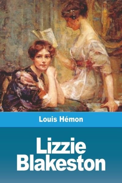 Cover for Louis Hemon · Lizzie Blakeston (Taschenbuch) (2019)