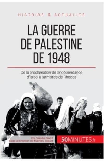 Cover for Camille David · La guerre de Palestine de 1948 (Paperback Book) (2014)