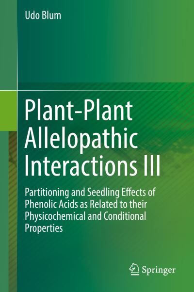 Cover for Blum · Plant Plant Allelopathic Interactions III (Buch) [1st ed. 2019 edition] (2019)