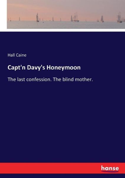 Cover for Caine · Capt'n Davy's Honeymoon (Buch) (2017)