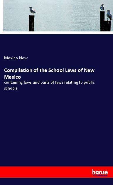 Cover for New · Compilation of the School Laws of N (Book)