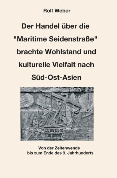 Der Handel über die "Maritime Sei - Weber - Books - - 9783347021976 - March 23, 2020