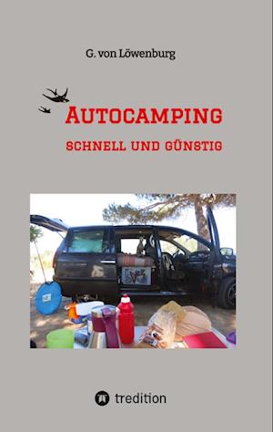 Cover for G. von Löwenburg · AUTOCAMPING - SCHNELL und GÜNSTIG (Bog) (2024)