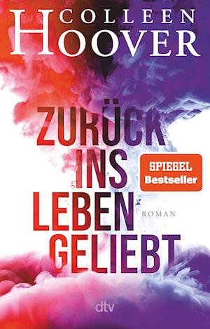 Cover for Colleen Hoover · Zuruck ins Leben geliebt (Paperback Book) (2022)