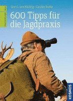 Cover for Bothe · 600 Tipps für die Jagdpraxis (Book)