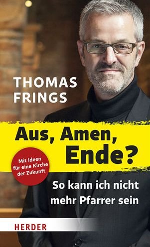 Cover for Frings · Aus, Amen, Ende? (Book) (2017)