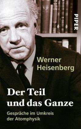 Cover for Werner Heisenberg · Piper.02297 Heisenberg.Teil u.Gan (Book)