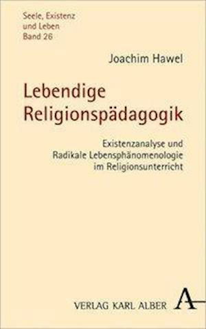 Lebendige Religionspädagogik - Hawel - Książki -  - 9783495487976 - 14 czerwca 2016