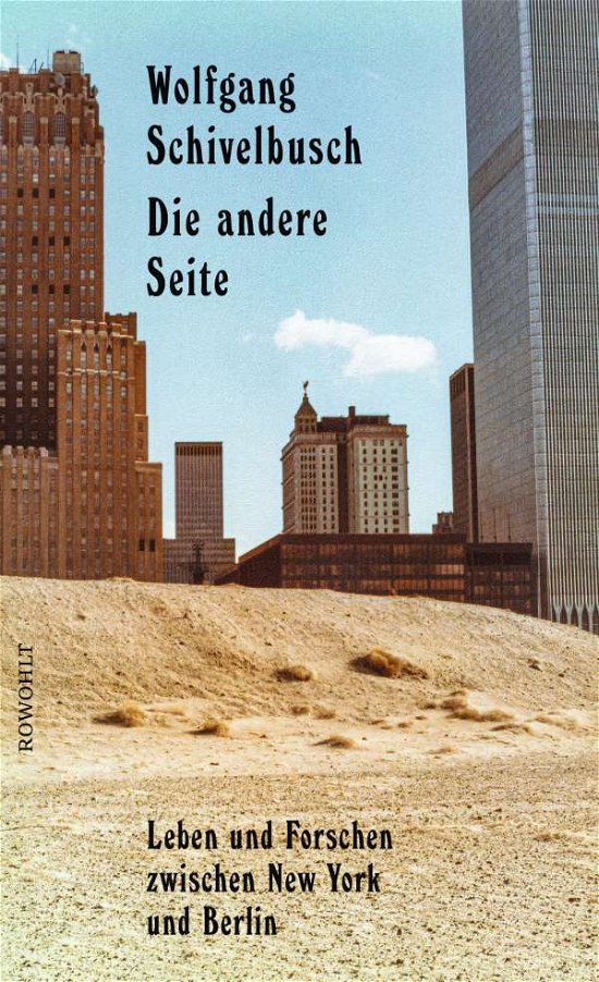 Cover for Wolfgang Schivelbusch · Die andere Seite (Gebundenes Buch) (2021)