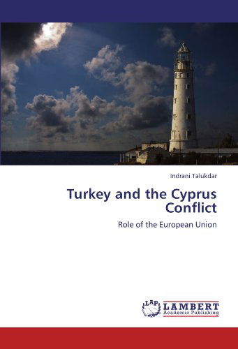 Cover for Indrani Talukdar · Turkey and the Cyprus Conflict: Role of the European Union (Paperback Bog) (2012)