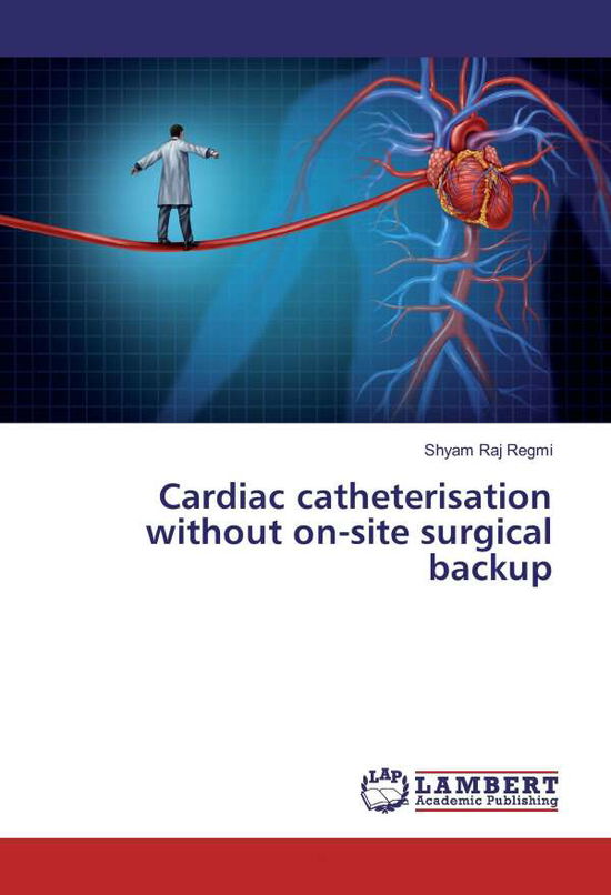 Cover for Regmi · Cardiac catheterisation without o (Book)