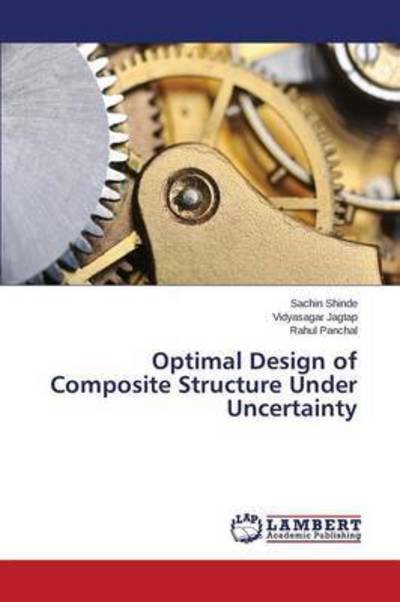 Cover for Panchal Rahul · Optimal Design of Composite Structure Under Uncertainty (Paperback Bog) (2015)