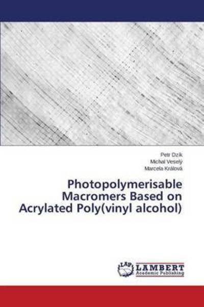 Cover for Dzik · Photopolymerisable Macromers Based (Book) (2015)
