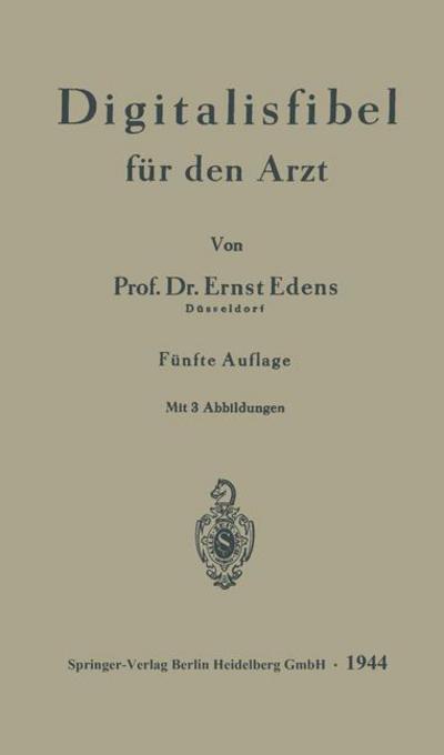 Cover for Ernst Edens · Digitalisfibel fur den Arzt (Paperback Book) (1944)