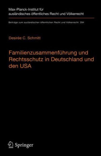 Cover for Schmitt · Familienzusammenfuehrung und Rechtsschutz in Deutschland und den USA (Buch) (2020)