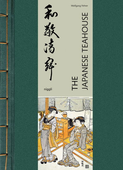 Cover for Wolfgang Fehrer · The Japanese Teahouse (Hardcover Book) (2019)