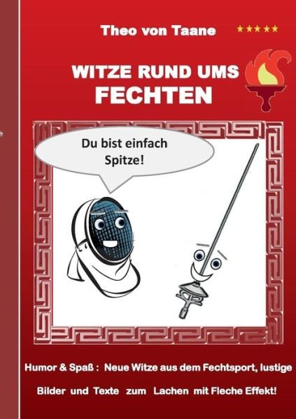 Cover for Theo Von Taane · Witze Rund Ums Fechten (Taschenbuch) [German edition] (2014)