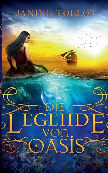 Cover for Janine Tollot · Die Legende Von Oasis (Paperback Book) (2015)