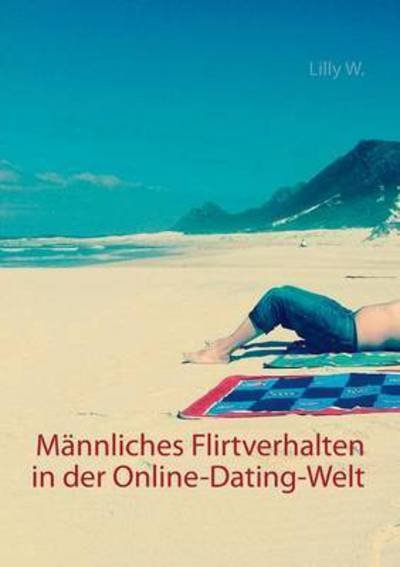 Cover for W. · Männliches Flirtverhalten in der Onl (Bok) (2016)