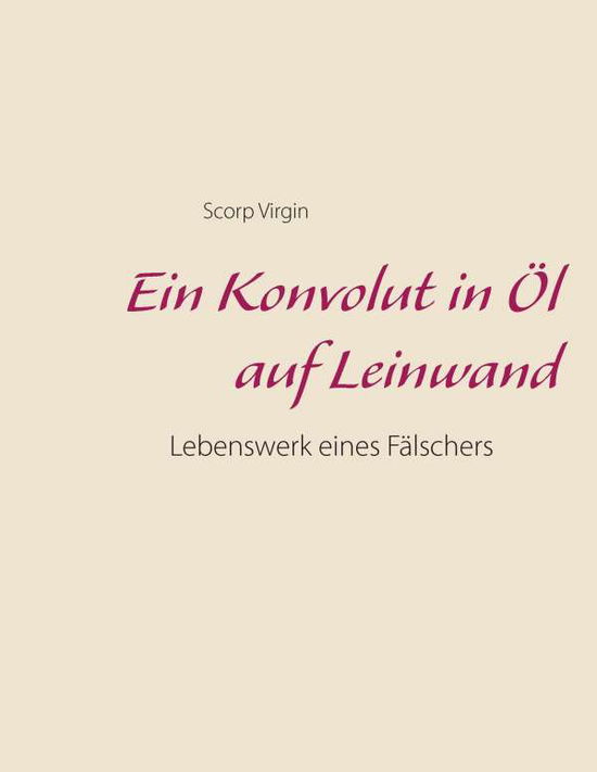 Cover for Virgin · Ein Konvolut in Öl auf Leinwand (Book)